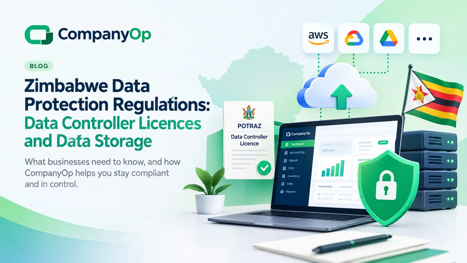 Zimbabwe Data Protection Regulations: What Businesses Need to Know About Data Controller Licensing and Data Storage